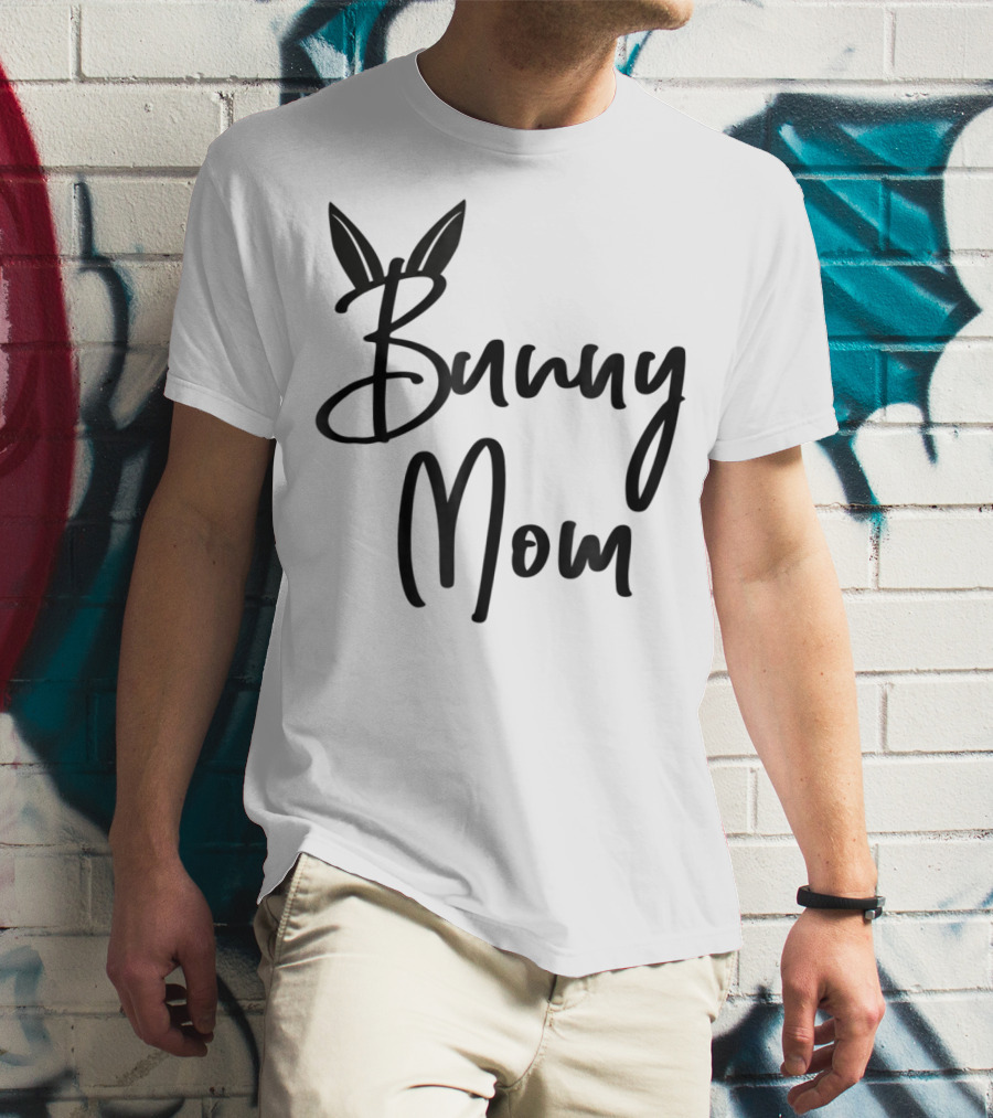 Bunny Mom Cute Bunny T-Shirt