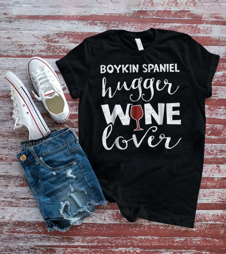 Boykin Spaniel Hugger Wine Lover Funny3 T-Shirt