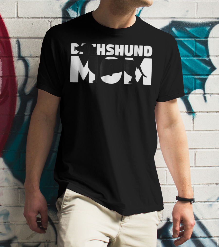 Dachshund Mom Dog Mother Dachshund Mom T-Shirt