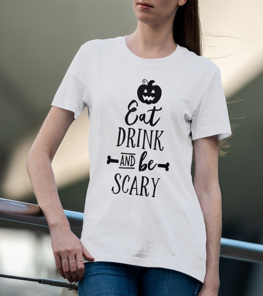Eat Drink And Be Scary Halloween Pumpkin Teacher Mom Kids5 T-Shirt