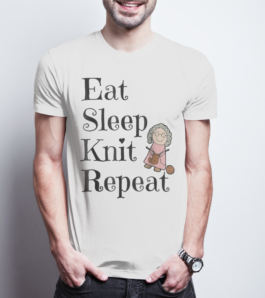 Eat Sleep Knit Repeat Knitting Grandma Cute T-Shirt
