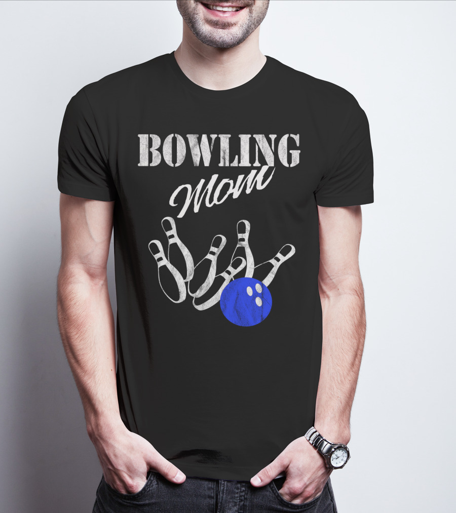 Bowling Mom Funny Player Mother Fan Pins And Ball T-Shirt