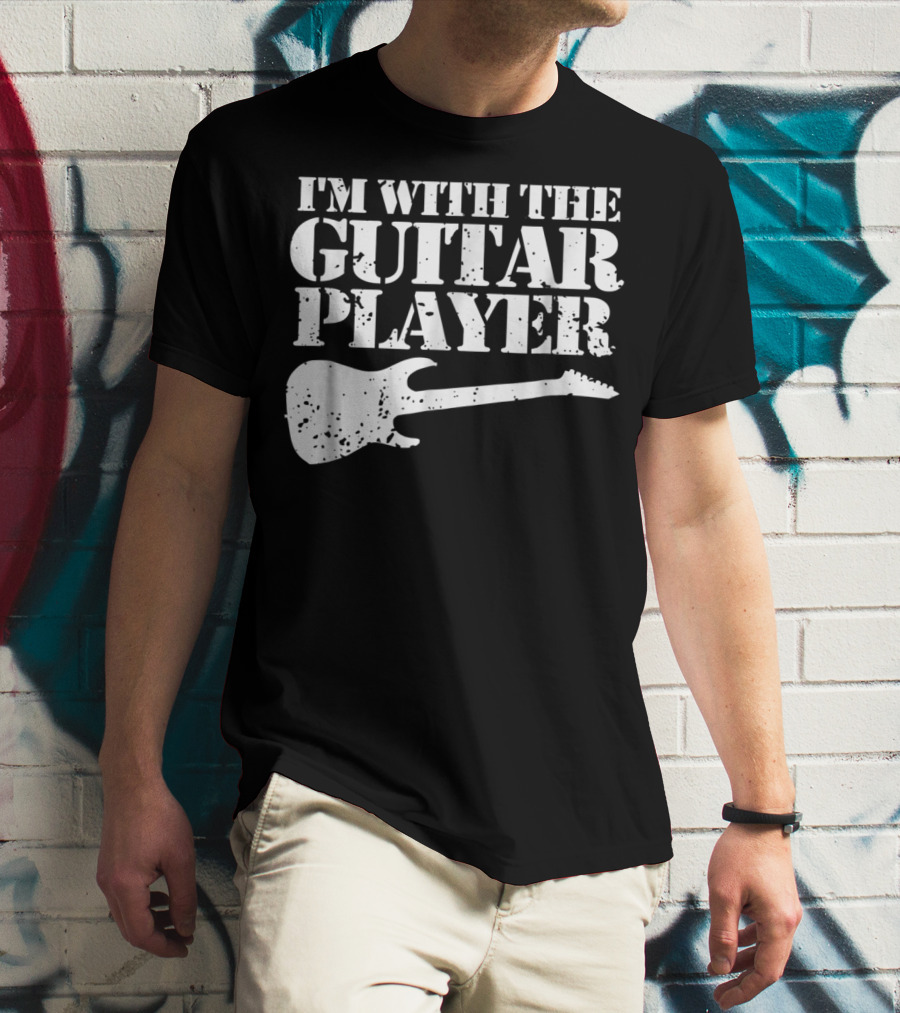 I'm With The Guitar Player Funny Cool Musician Wife Mom Dad8 T-Shirt