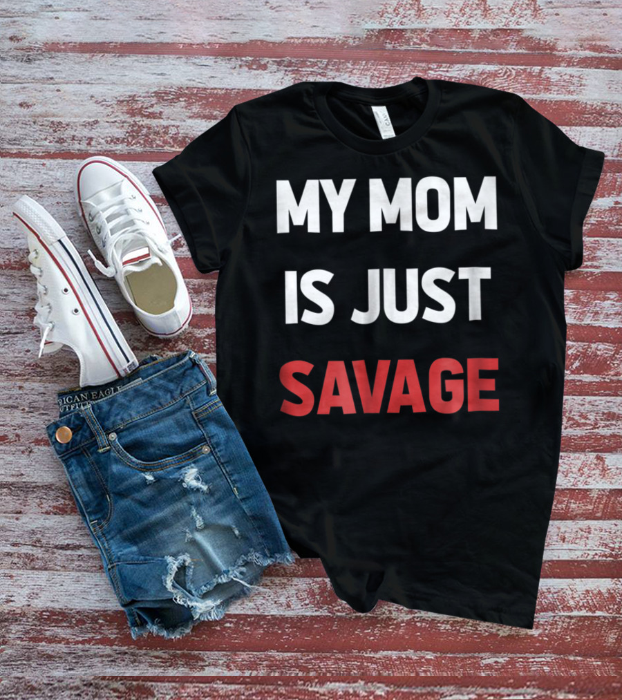 My Mom Is Just Savage Kids9 Funny T-Shirt