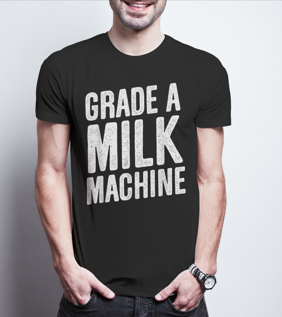 Grade A Milk Machine Vintage Style Funny Baby Feeding T-Shirt