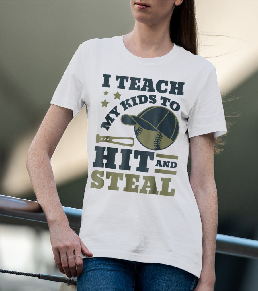 I Teach My Kids To Hit And Steal Funny Baseball Bat Hat Stars T-Shirt