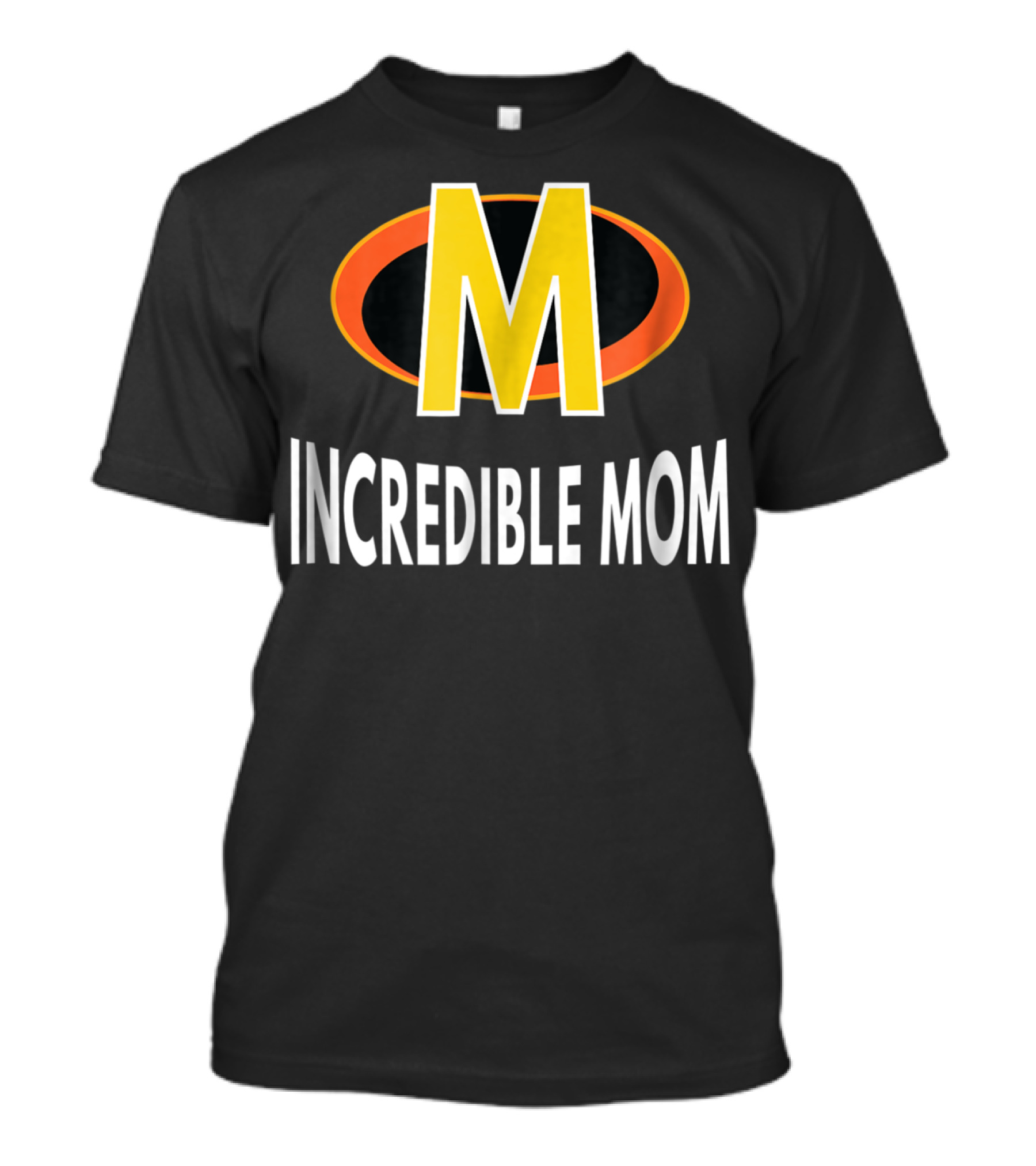 Incredible Mom Bold Text Superhero Icon M T-Shirt