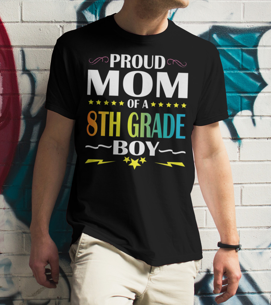 Proud Mom Of An 8th Grade Boy Distressed Stars Lightning First Day Of School T-Shirt