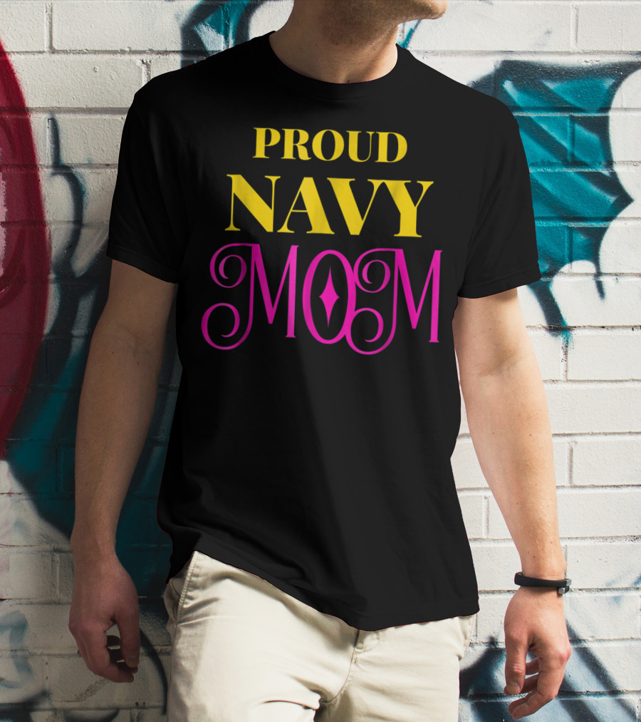 Proud Navy Mom T-Shirt