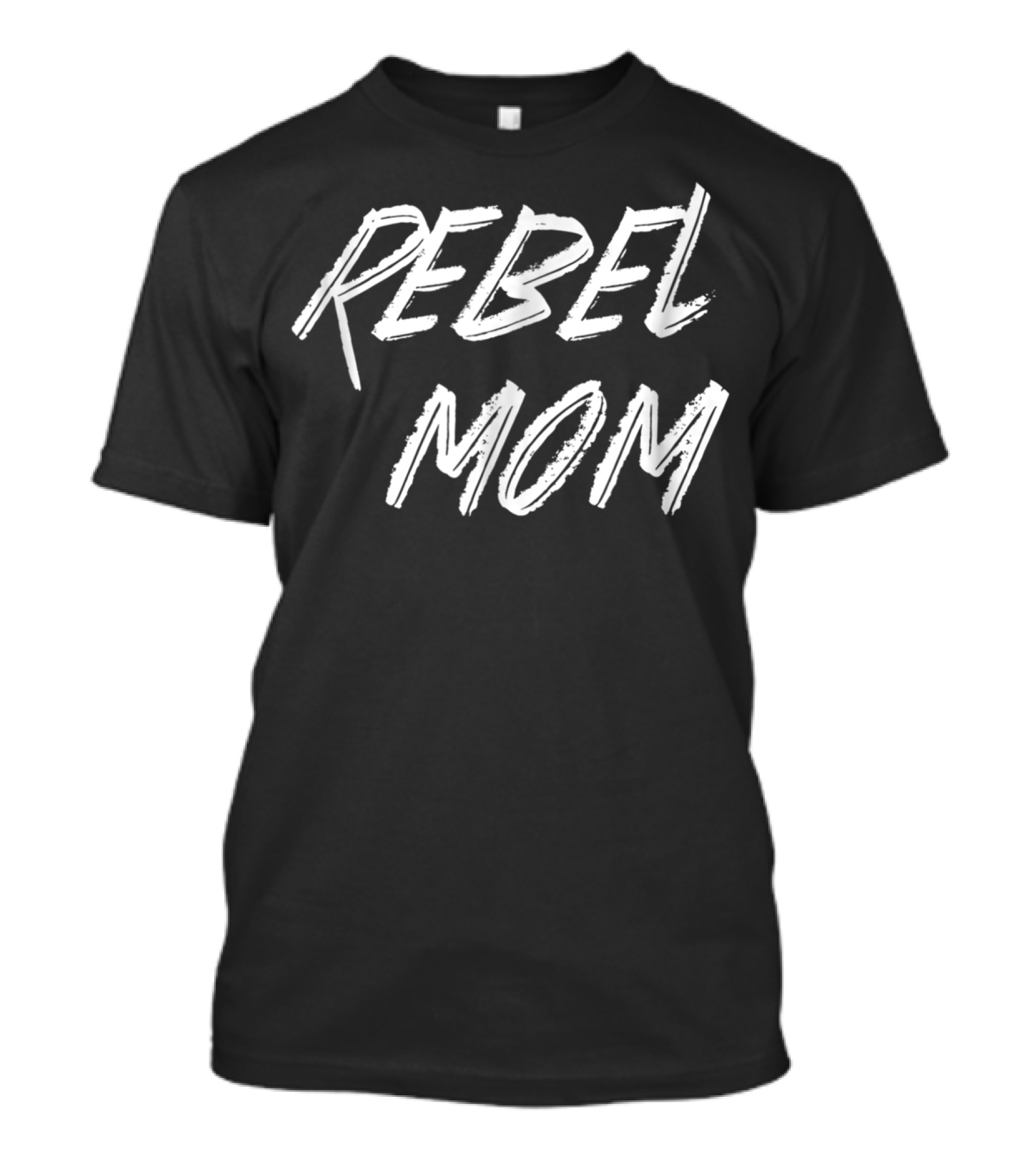 REBEL MOM Bold Brush Lettering Motivational T-Shirt