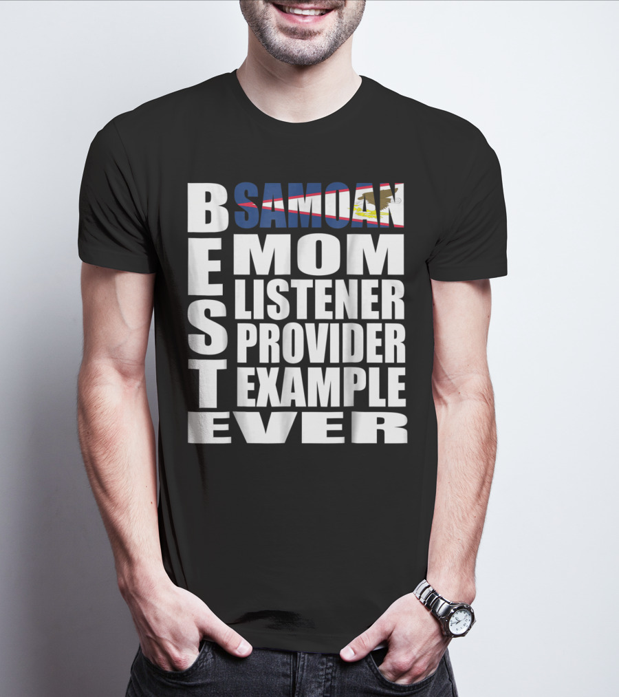 BEST Samoan Mom Listener Provider Example Ever T-Shirt