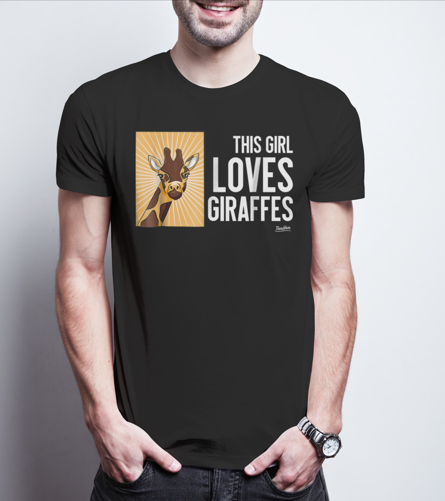 This Girl Loves Giraffes Funny Giraffe Lover TeeHut T-Shirt