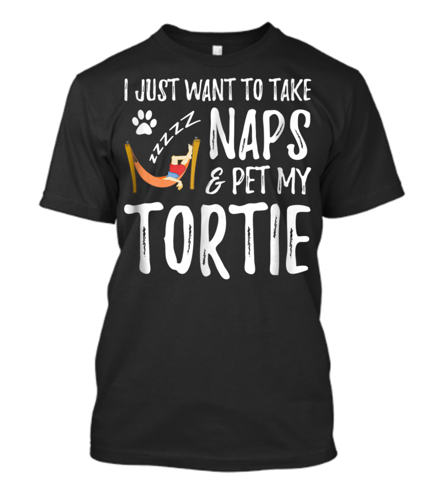 I Just Want To Take Naps And Pet My Tortie Tortoiseshell Cat Mom Nap Funny Idea T-Shirt