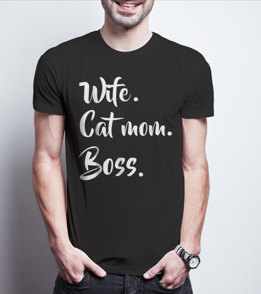 Wife Cat Mom Boss Funny Kitty T-Shirt