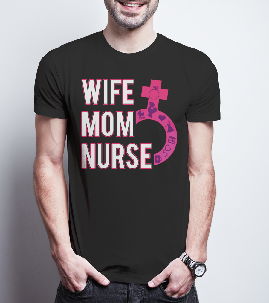 Wife Mom Nurse Feminist Symbol With Female Icons And RN3 T-Shirt