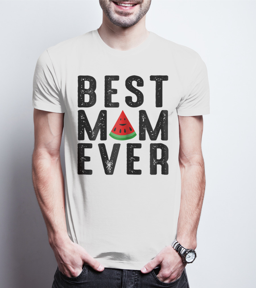 Best Mom Ever Watermelon Slice T-Shirt