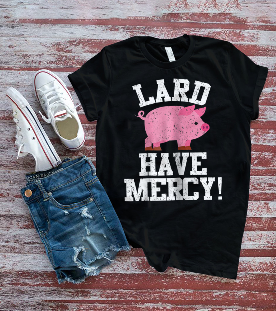 Bacon Lover Pig Farmer Cute BBQ Mom Lard Have Mercy T-Shirt