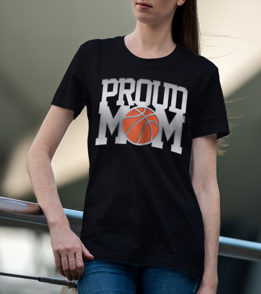 Proud Mom Basketball T-Shirt