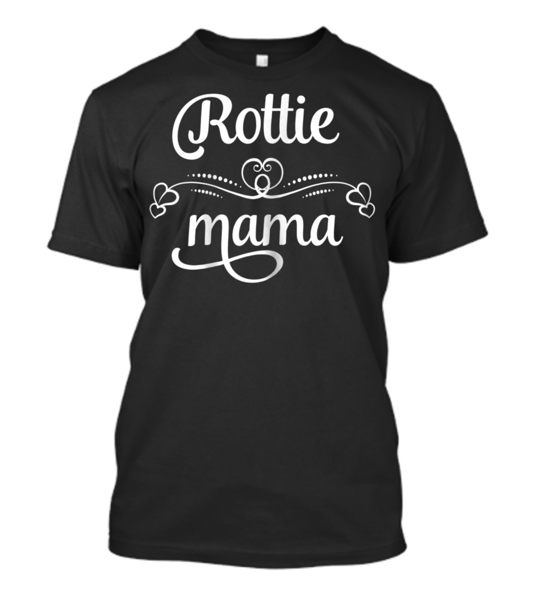 Rottie Mama Funny Rottweiler Dog Mom T-Shirt