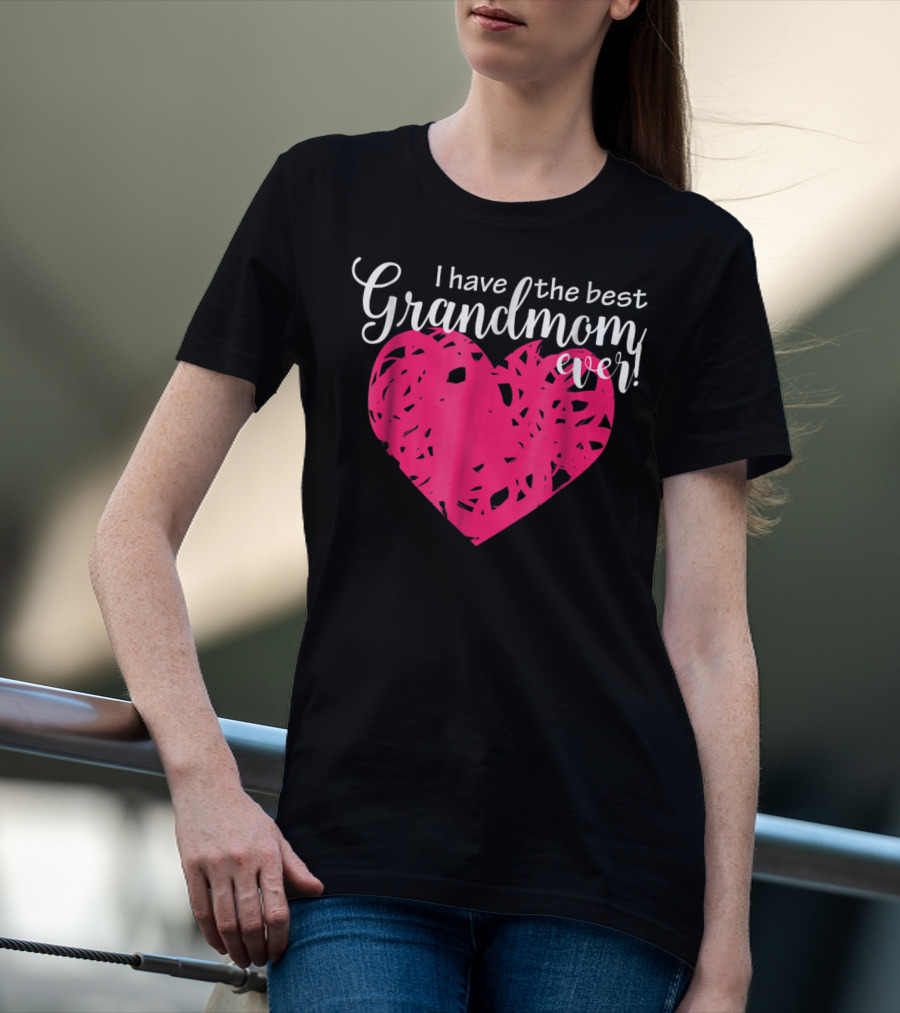 I Have The Best Grandmom Ever Pink Heart T-Shirt
