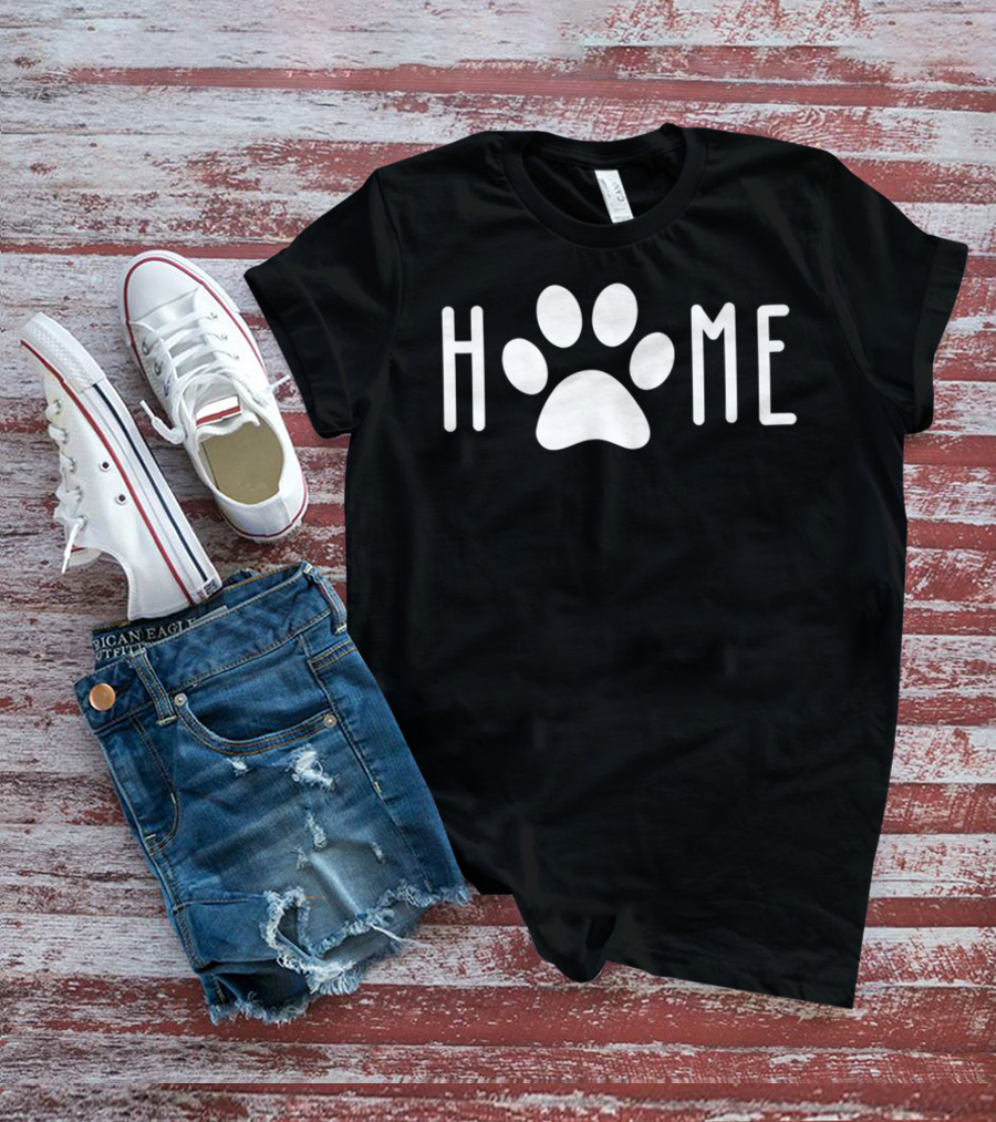 Home Paw Print Dog Mom Dad Pet Owner T-Shirt