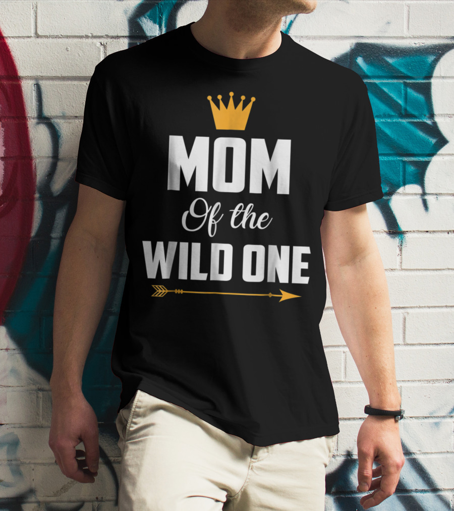 Mom Of The Wild One Crown Arrow T-Shirt