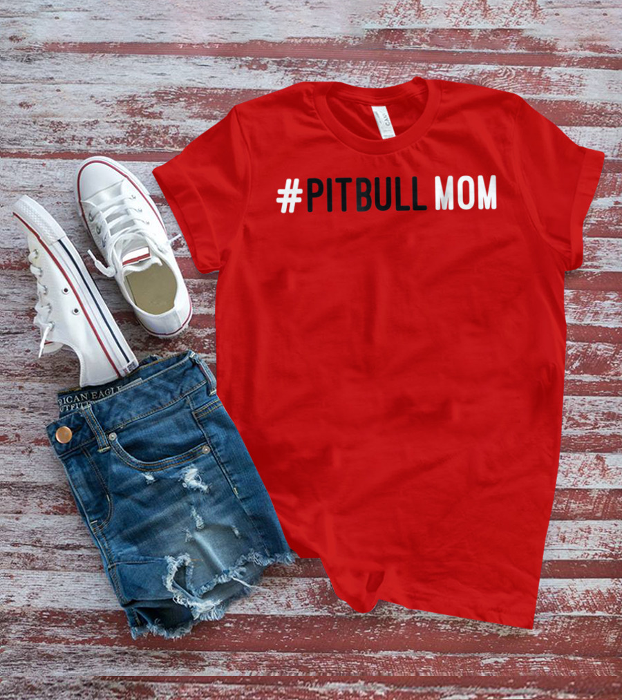 Pitbull Mom Dog Lover Animal Lover T-Shirt