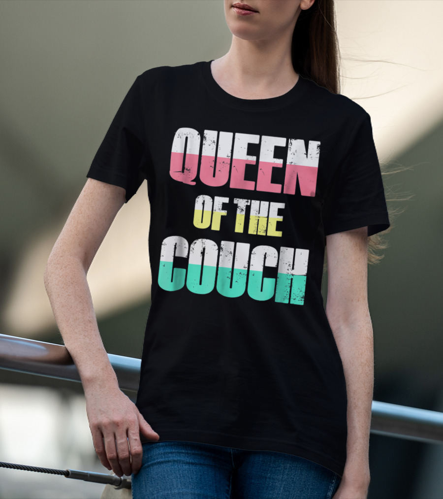 Queen Of The Couch Funny Mom Wife T-Shirt