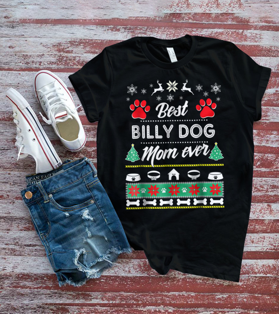 Best Billy Dog Mom Ever T-Shirt