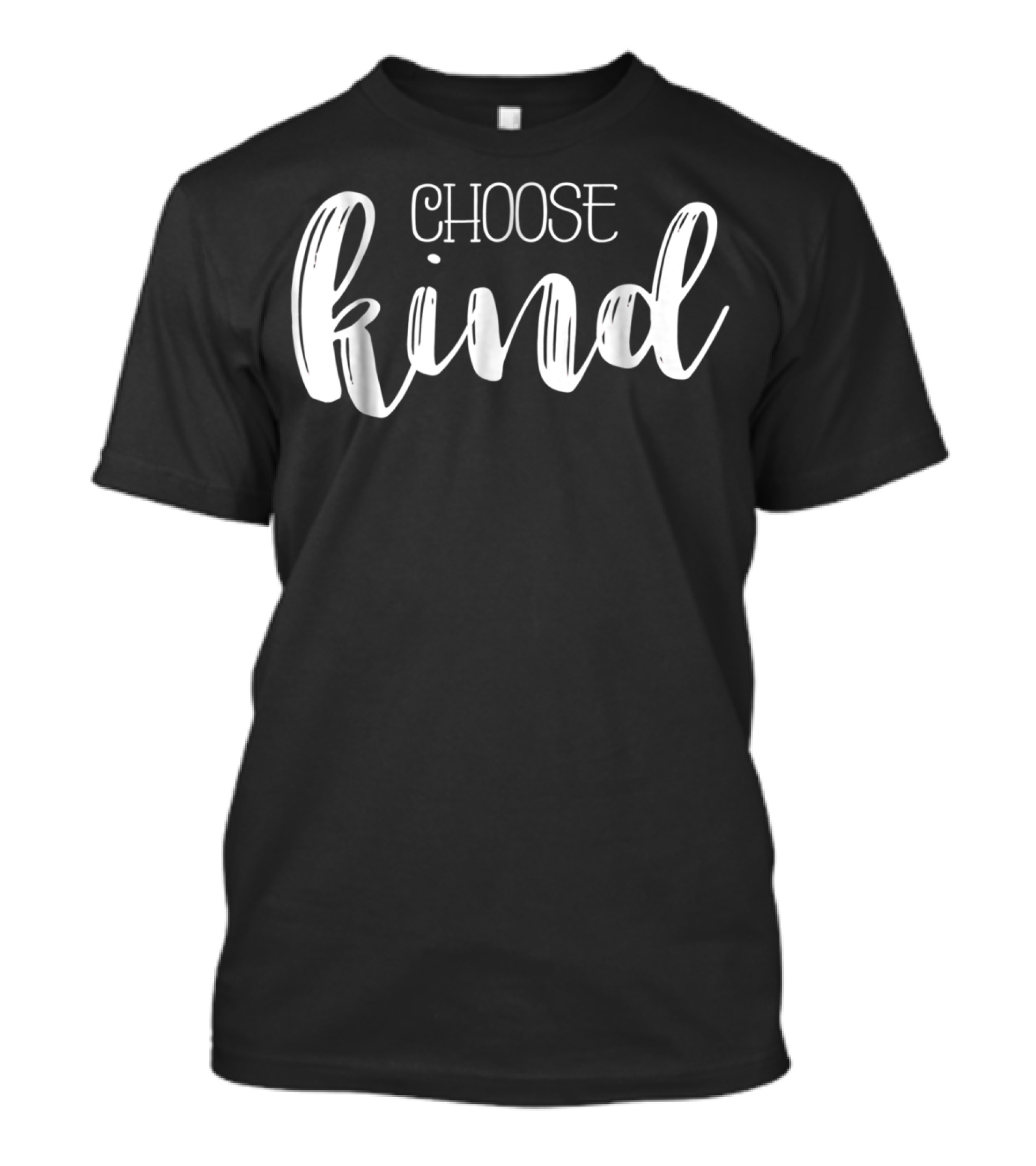 Choose Kind Teacher Mom Be Kind T-Shirt