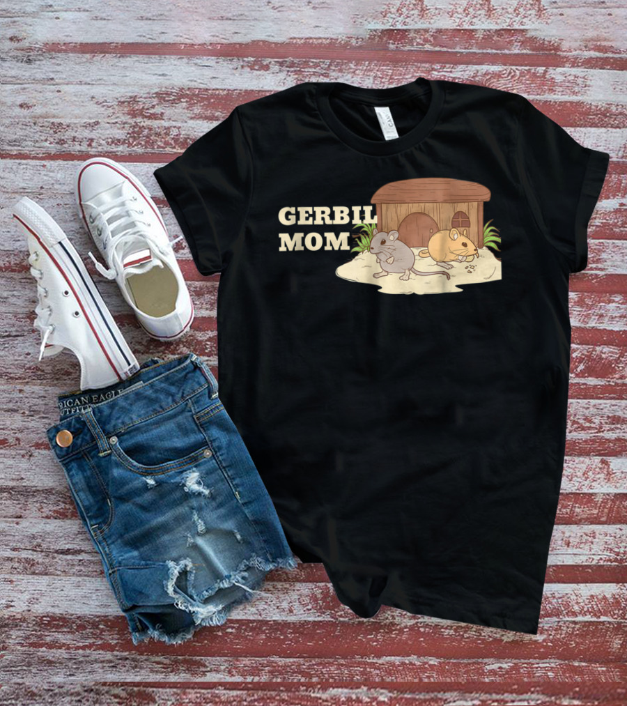GERBIL MOM Fun For Gerbil Owners31 Pet Enthusiast Animal Lovers T-Shirt