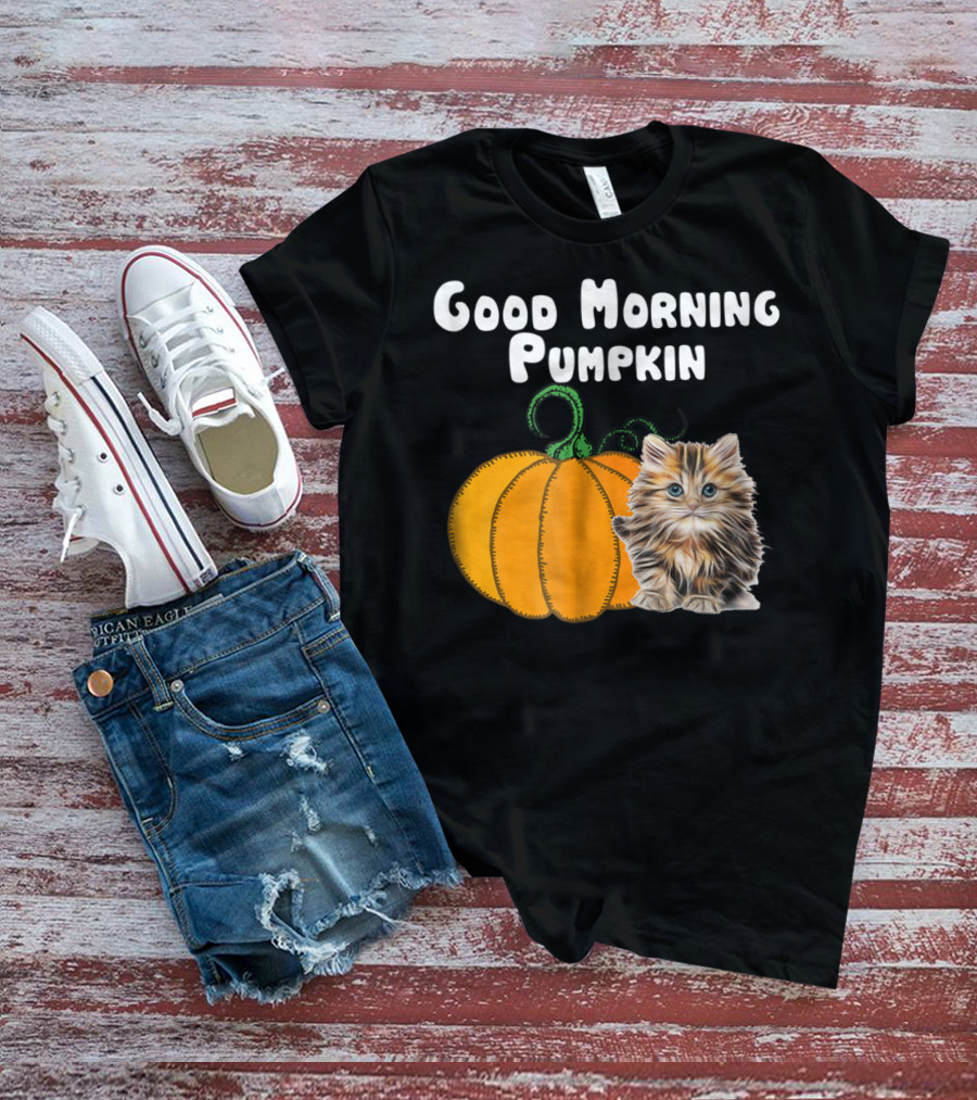 Good Morning Pumpkin Cat Lover Cat Mom Halloween90 Feline Festivity T-Shirt