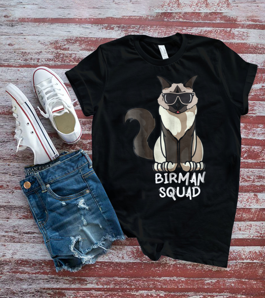 Birman Squad Cat Mom Lover Squad Cool Birman Cat With Sunglasses T-Shirt