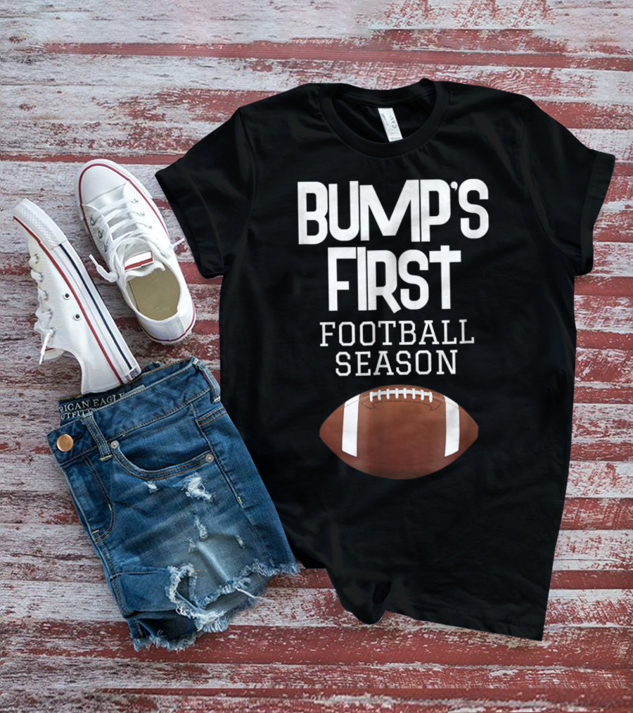 Bump's First Football Season New Sports Mom To Be T-Shirt