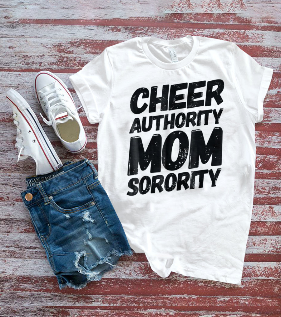 CHEER AUTHORITY MOM SORORITY 14 T-Shirt