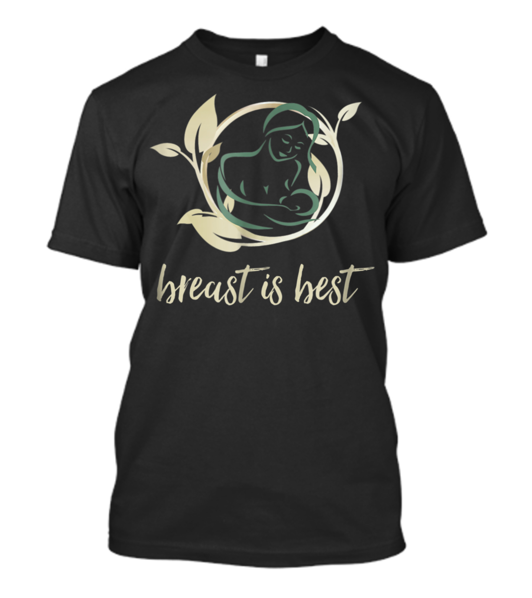 Breast Is Best With Breastfeeding Mother And Infant In Leaf Circle T-Shirt