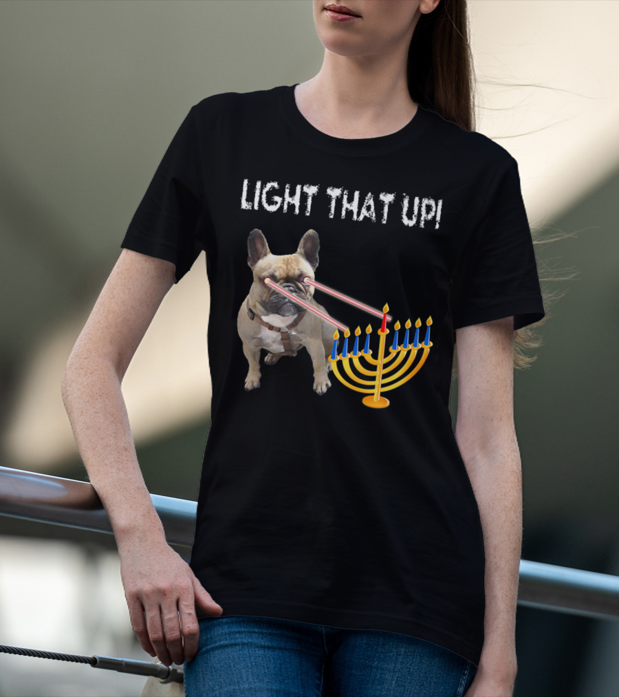 LIGHT THAT UP Hanukkah Frenchie Proud French Bulldog52 T-Shirt