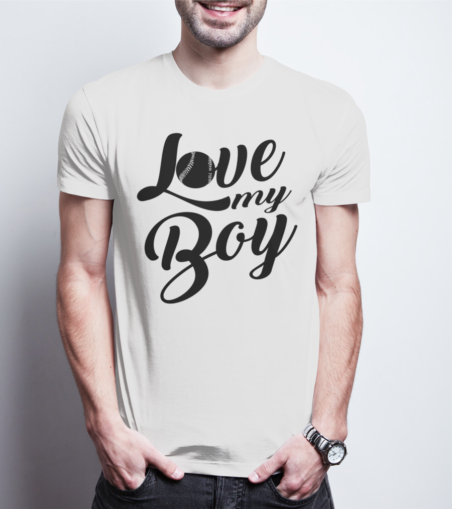 Love My Boy Baseball T-Shirt