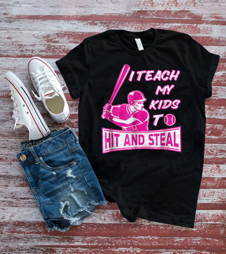 I Teach My Kids To Hit And Steal Baseball Mom Player Iconic T-Shirt