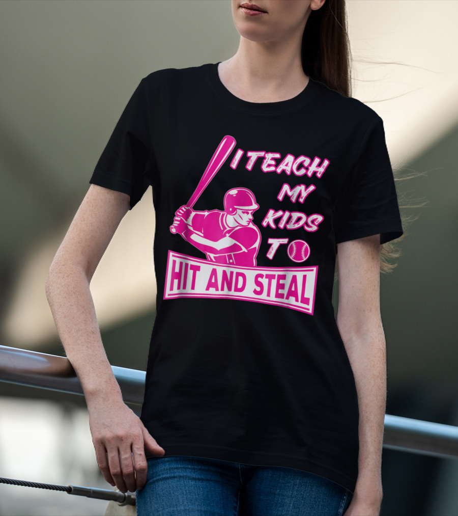 I Teach My Kids To Hit And Steal Baseball Mom Player Iconic T-Shirt
