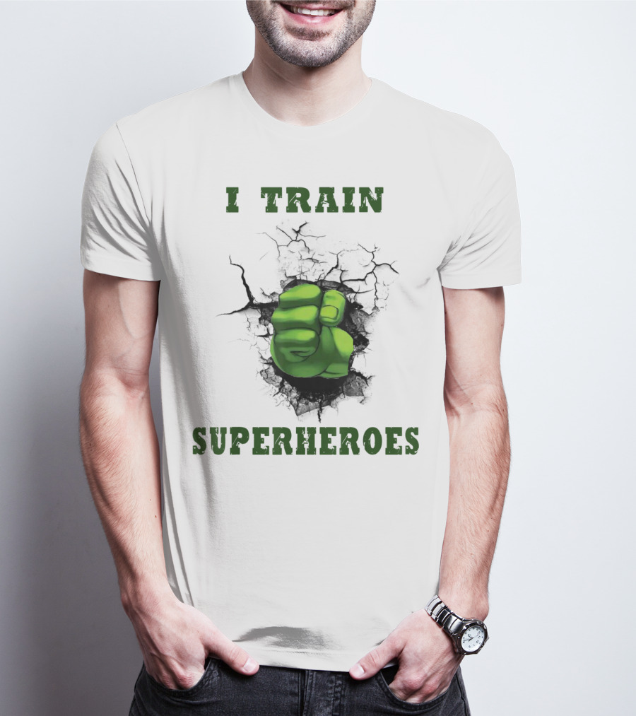 I Train Superheroes Mom Teacher Women Men46 Green Fist Cracking Ground T-Shirt