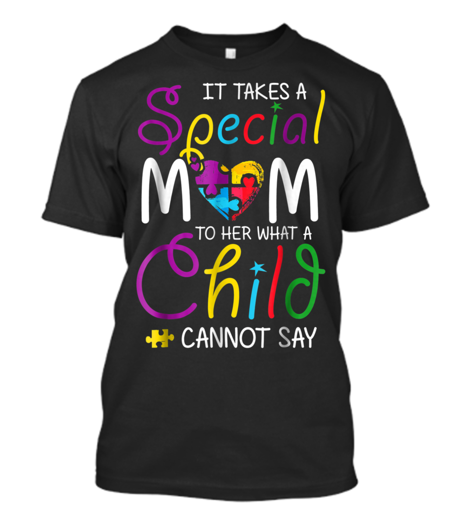 Special Mom Heart Puzzle Autism Awareness Child Cannot Say T-Shirt