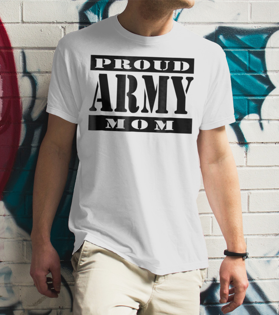 Proud Army Mom Soldier Mother T-Shirt