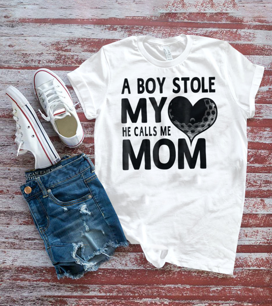 A Boy Stole My Heart He Calls Me Mom Golf Moms Heartball T-Shirt