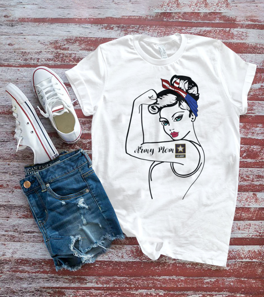 Army Mom U.S. Army Rosie Tribute Military Ideas For Her T-Shirt