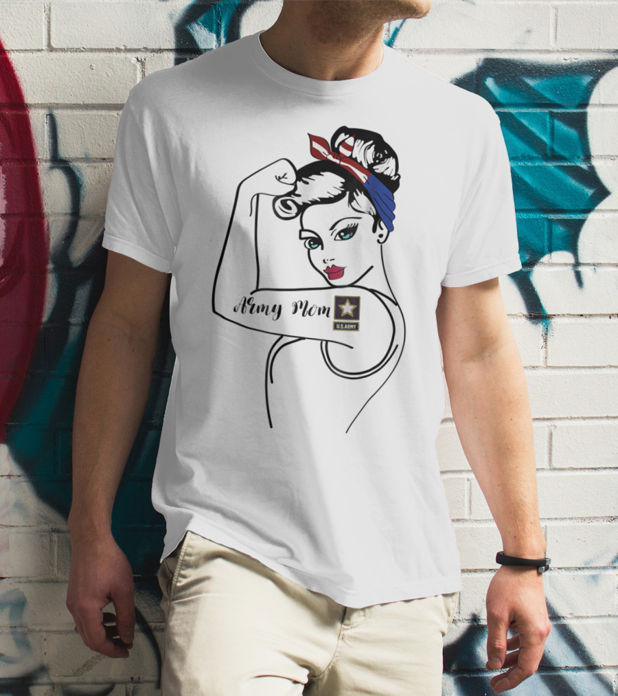 Army Mom U.S. Army Rosie Tribute Military Ideas For Her T-Shirt