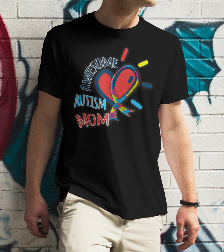 Awesome Autism Mom Heart And Puzzle Ribbon Awareness T-Shirt