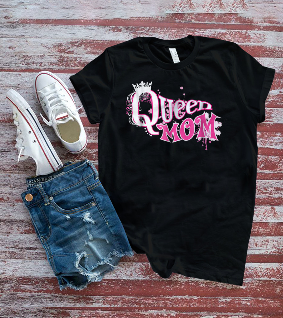 Queen Mom Beautiful Cute Trendy T-Shirt