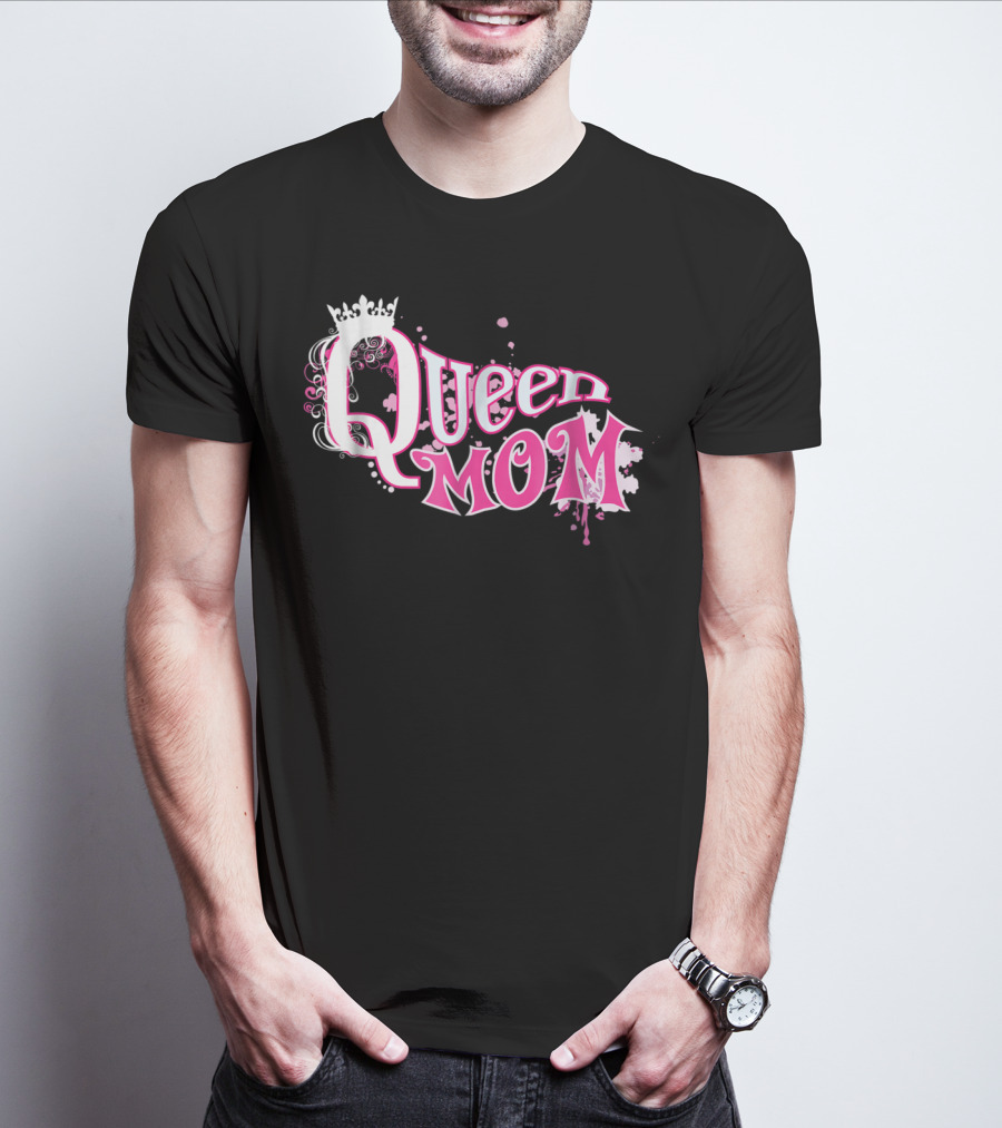 Queen Mom Beautiful Cute Trendy T-Shirt