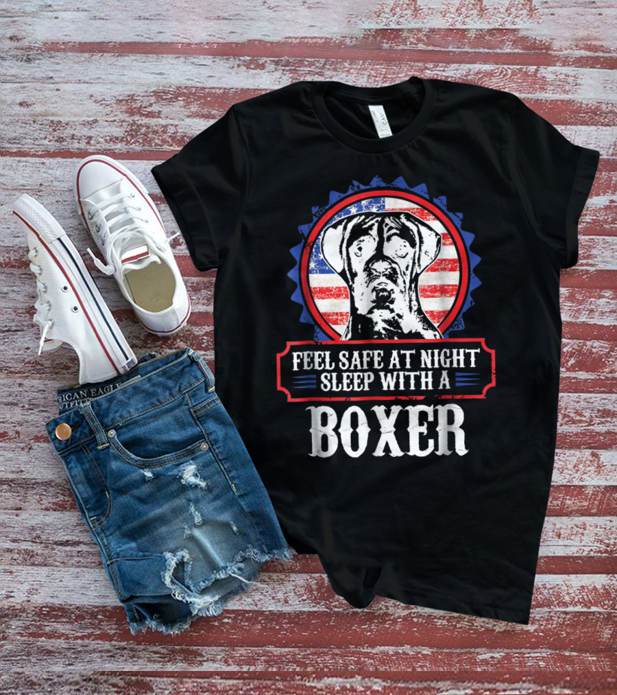 Feel Safe At Night Sleep With A Boxer For Dog Lovers Mom Or Dad T-Shirt